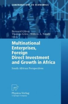 Multinational Enterprises, Foreign Direct Investment and Growth in Africa: South African Perspectives (English)