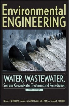 Environmental engineering. Water, wastewater, soil, and groundwater treatment and remediation