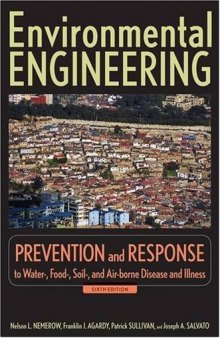 Environmental Engineering: Prevention and Response to Water-, Food-, Soil-, and Air-borne Disease and Illness