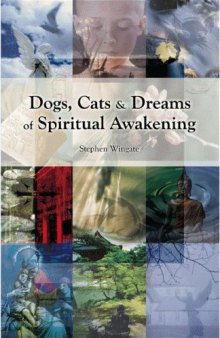 Dogs, Cats and Dreams of Spiritual Awakening