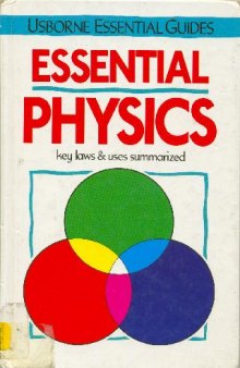 Essential Physics: Key Laws and Uses Summarized 