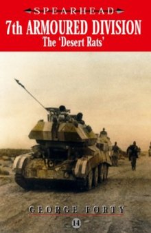 7th Armoured Division: ''The Desert Rats'' (Spearhead Series 14)