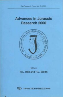 Advances in Jurassic Research 2000. Proceedings of the Fifth International Symposium on the Jurassic System. R.L. Hall and P.L. Smith (Eds.), GeoResearch Forum 6