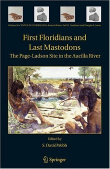 First Floridians and Last Mastodons: The Page-Ladson Site in the Aucilla River (Topics in Geobiology)