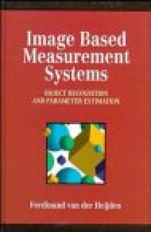 Image Based Measurement Systems: Object Recognition and Parameter Estimation (Design & Measurement in Electronic Engineering)