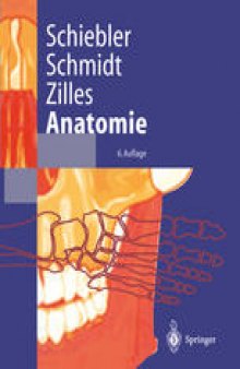 Anatomie: Zytologie, Histologie, Entwicklungsgeschichte, makroskopische und mikroskopische Anatomie des Menschen