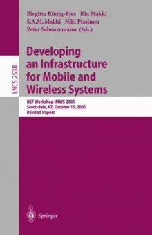 Developing an Infrastructure for Mobile and Wireless Systems: NSF Workshop IMWS 2001 Scottsdale, AZ, October 15, 2001 Revised Papers