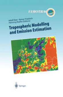 Tropospheric Modelling and Emission Estimation: Chemical Transport and Emission Modelling on Regional, Global and Urban Scales