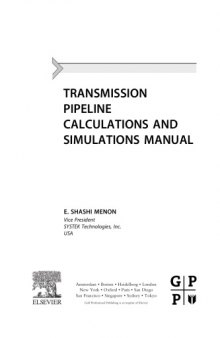 Transmission pipeline calculations and simulations manual