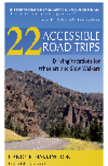 22 Accessible Road Trips. Driving Vacations for Wheelers and Slow Walkers
