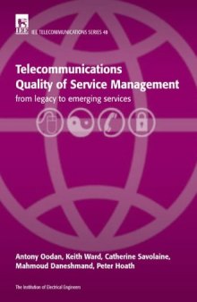 Telecommunications Quality of Service Management: From Legacy to Emerging Services 