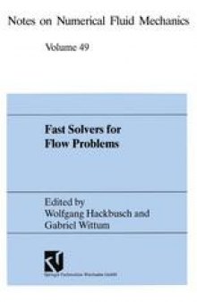Fast Solvers for Flow Problems: Proceedings of the Tenth GAMM-Seminar Kiel, January 14–16, 1994
