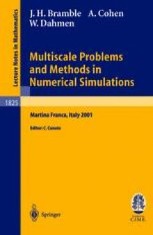 Multiscale Problems and Methods in Numerical Simulations: Lectures given at the C.I.M.E. Summer School held in Martina Franca, Italy, September 9-15, 2001