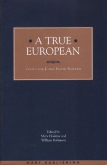 A True European: Essays for Judge David Edward