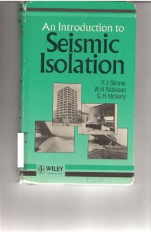 An Introduction to Seismic Isolation