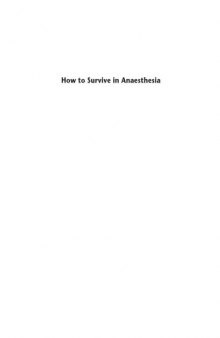 How to Survive in Anaesthesia: A Guide for Trainees, Fourth Edition