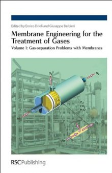 Membrane Engineering for the Treatment of Gases: Volume 1: Gas-separation Problems with Membranes