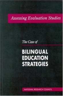 Assessing Evaluation Studies: The Case of Bilingual Education Strategies  