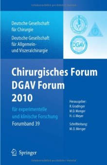 Chirurgisches Forum und DGAV Forum  2010 für experimentelle und klinische Forschung