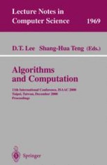 Algorithms and Computation: 11th International Conference, ISAAC 2000 Taipei, Taiwan, December 18–20, 2000 Proceedings