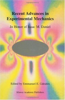 Recent Advances in Experimental Mechanics. In Honor of Isaac M. Daniel