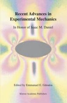 Recent Advances in Experimental Mechanics: In Honor of Isaac M. Daniel