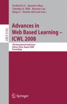 Advances in Web Based Learning - ICWL 2008: 7th International Conference, Jinhua, China, August 20-22, 2008. Proceedings