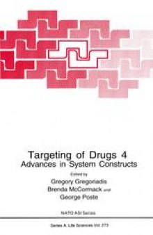 Targeting of Drugs 4: Advances in System Constructs
