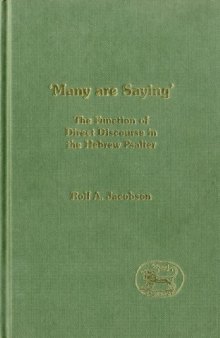 'Many Are Saying': The Function of Direct Discourse in the Hebrew Psalter (JSOT Supplement Series)