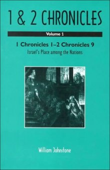 1 and 2 Chronicles: Volume 1: 1 Chronicles 1-2 Chronicles 9: Israel's Place among Nations