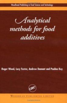 Analytical Methods for Food Additives (Woodhead Publishing in Food Science and Technology)