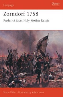 Zorndorf 1758: Frederick faces Holy Mother Russia