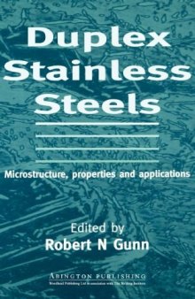 Duplex Stainless Steels, Microstructure, properties and applications  