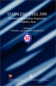 Stainless steel 2000 : proceedings of an International Current Status Seminar on Thermochemical Surface Engineering of Stainless Steel : held in Osaka, Japan, November 2000