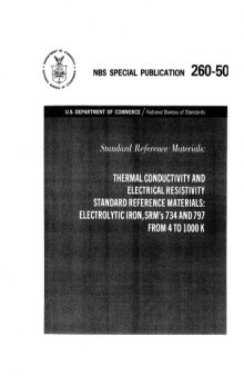 Standard Reference Materials: Thermal Conductivity and Electrical Resistivity Standard Reference Materials: Austenitic Stainless Steel, SRM's 735 and 798, from 4 to 1200 K