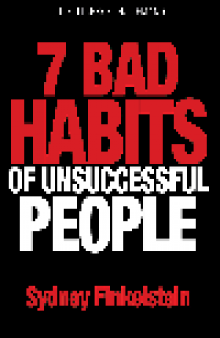 7 Bad Habits of Unsuccessful People