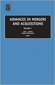 Advances in Mergers and Acquisitions, Volume 7 (Advances in Mergers and Acquistions)  