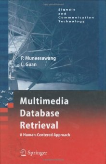 Multimedia Database Retrieval: A Human-Centered Approach