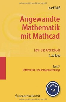 Angewandte Mathematik mit Mathcad. Lehr- und Arbeitsbuch: Band 3: Differential- und Integralrechnung, 3. Auflage  