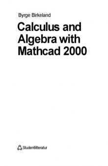 Calculus and Algebra with Mathcad 2000