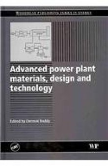 Advanced Power Plant Materials, Design and Technology (Woodhead Publishing Series in Energy)  