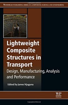 Lightweight composite structures in transport : design, manufacturing, analysis and performance