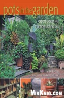 Pots in the Garden: Expert Design and Planting Techniques
