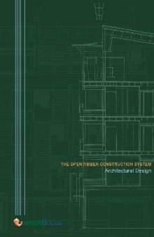 THE OPEN TIMBER CONSTRUCTION SYSTEM Architectural Design