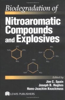 Biodegradation of nitroaromatic compounds and explosives