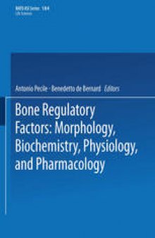 Bone Regulatory Factors: Morphology, Biochemistry, Physiology, and Pharmacology