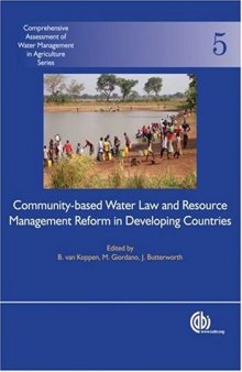 Community-Based Water Law and Water Resource Management Reform In Developing Countries (Comprehensive Assessment of Water Management in Agriculture)