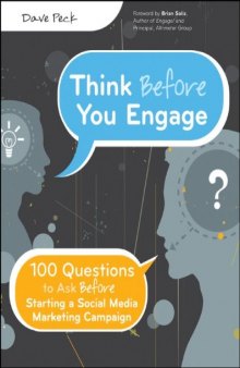 Think Before You Engage: 100 Questions to Ask Before Starting a Social Media Marketing Campaign