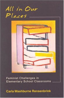All in our places: feminist challenges in elementary school classrooms