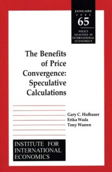 The Benefits of Price Convergence: Speculative Calculations (Policy Analyses in International Economics)